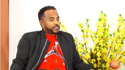 Enchewawot Season - Interview With Tewodros Seyoum